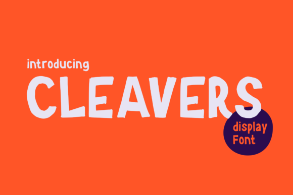 Cleavers: The Fun Display Font for Bold Designs